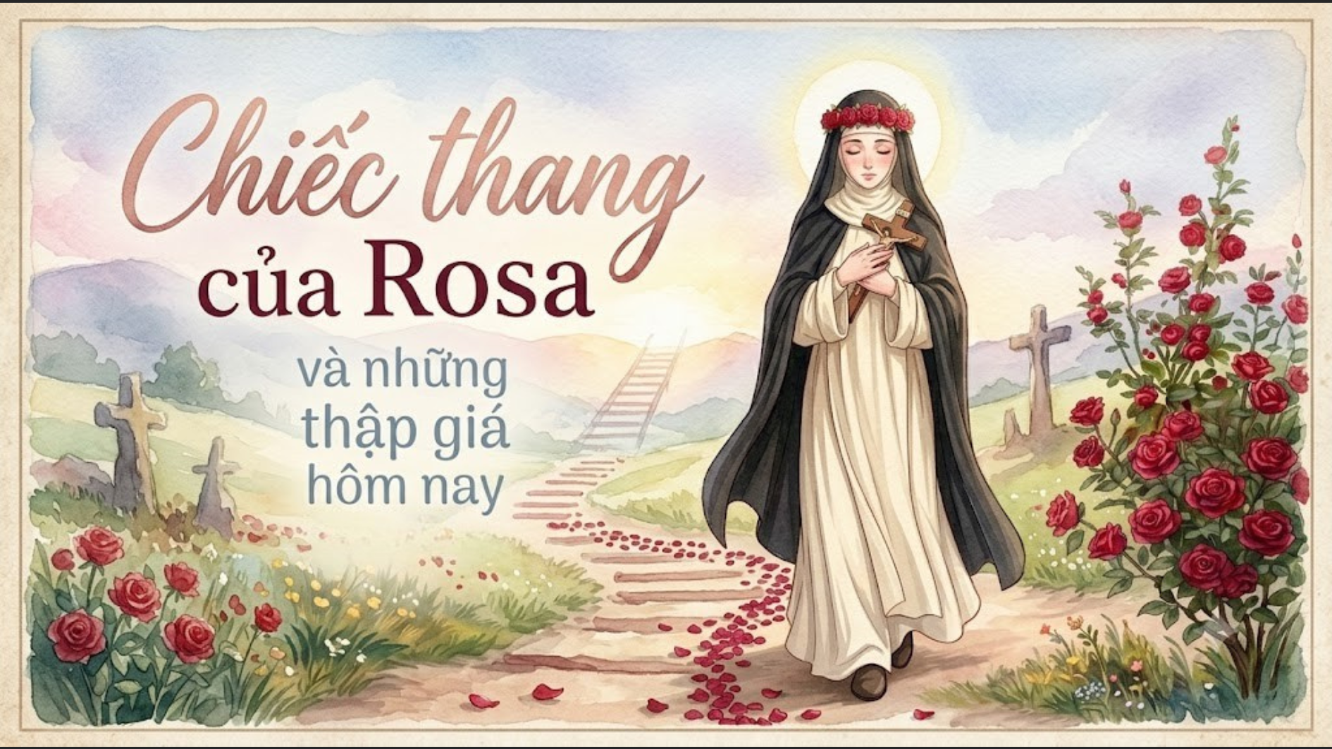 “Chiếc thang” của Rosa